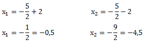 x_1=-1/2=-0,5 x_2=-9/2=-4,5
