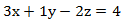 3x+1y-2z=4