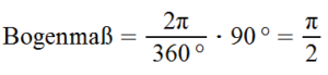 Gradmaß und Bogenmaß ⇒ einfach und ausführlich erklärt